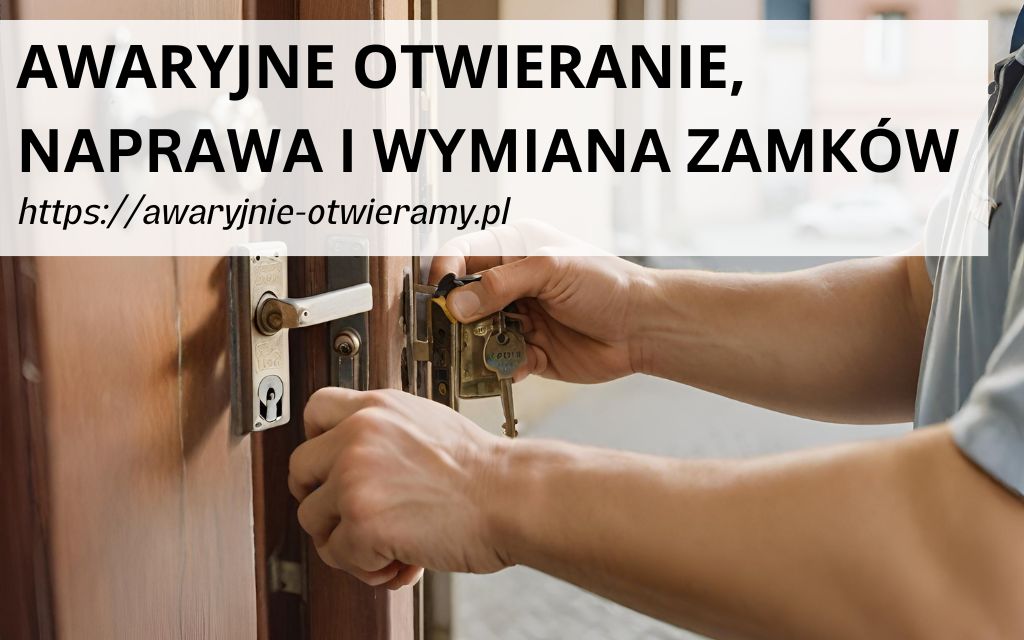Awaryjne otwieranie zamków Lublin
